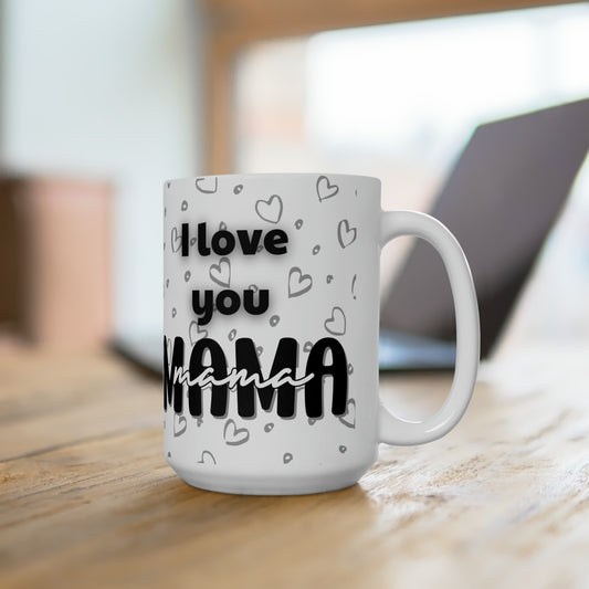 Mug with custom design 15oz, Mother's Day, gifts for mom, personalized Cup for mom, mama gifts (love you mama)