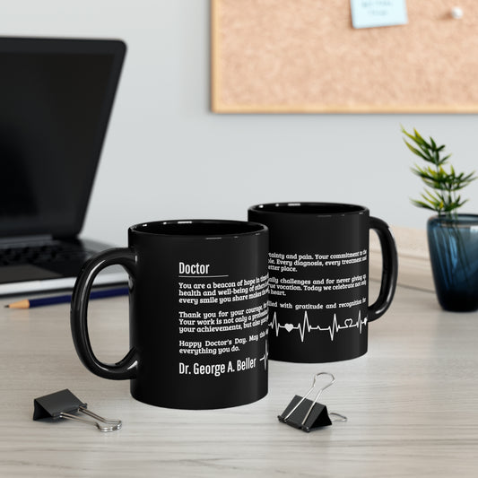 Black ceramic mug with custom design (11oz, 15oz) Doctor's Day personalized message