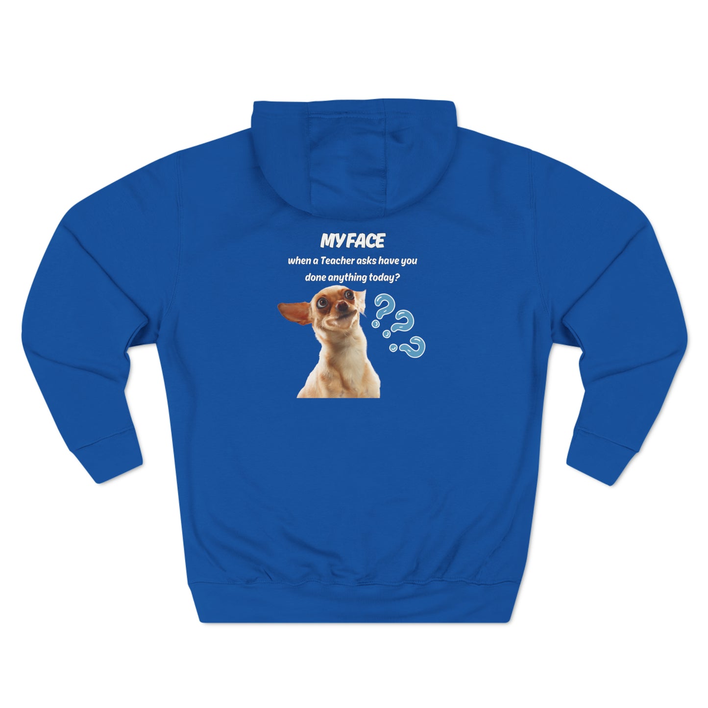 Three-Panel Fleece Hoodie with custom design (Meme dog, teachers)