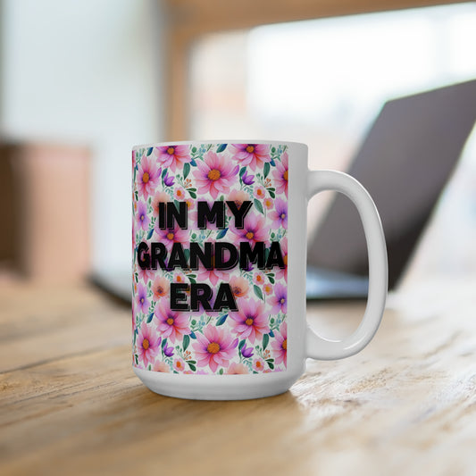Mug with custom design 15oz, Mother's Day, gifts for mom, personalized Cup for mom, mama gifts, (in my grandma era)