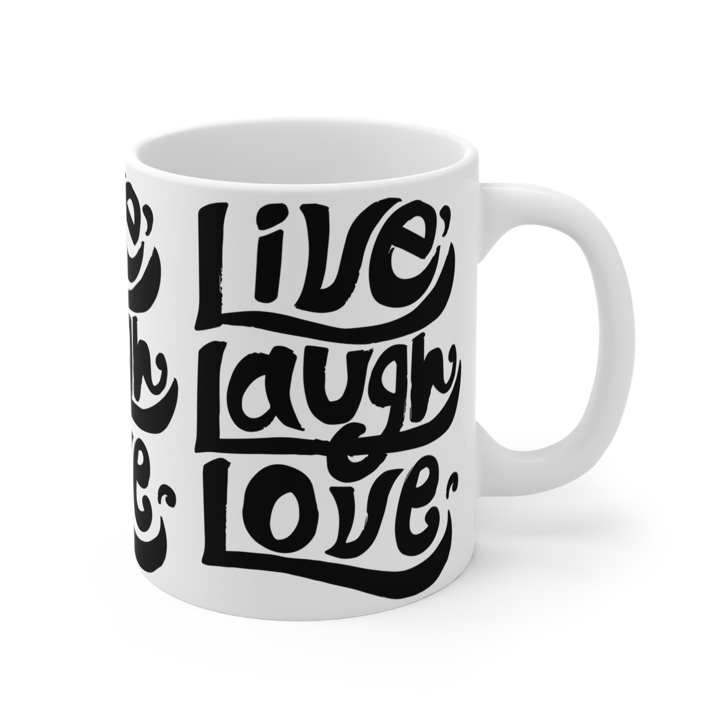 Mug with custom design 11oz, Cup with special phrase (Live, laugh, love)