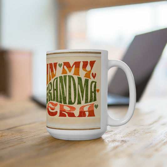 Mug with custom design 15oz, Mother's Day, gifts for mom, personalized Cup for mom, mama gifts, (in my grandma era, vintage)